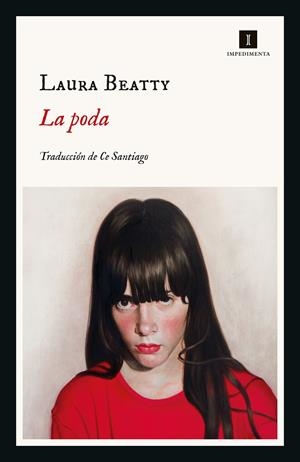 La poda | Beatty, Laura