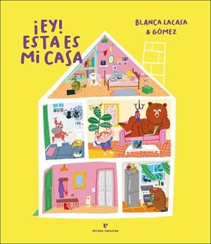 ¡Ey! Esta es mi casa | Lacasa, Blanca | Cooperativa autogestionària