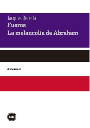 Fueros. La melancolía de Abraham | Derrida, Jacques