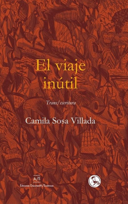 El viaje inútil | Sosa Villada, Camila | Cooperativa autogestionària