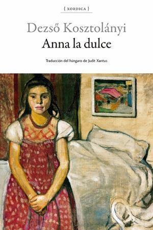 Anna la dulce | Kosztolányi, Dezsö | Cooperativa autogestionària
