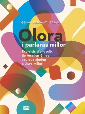 Olora i parlaràs millor | Reguant Fosas, Gemma | Cooperativa autogestionària