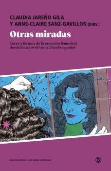 Otras miradas | Jareño, Claudia; Sanz-Gavillon, Anne-Claire | Cooperativa autogestionària