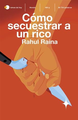 Cómo secuestrar a un rico | Raina, Rahul