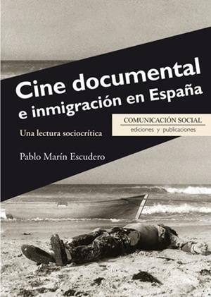 Cine documental e inmigración en España | Marín Escudero, Pablo | Cooperativa autogestionària