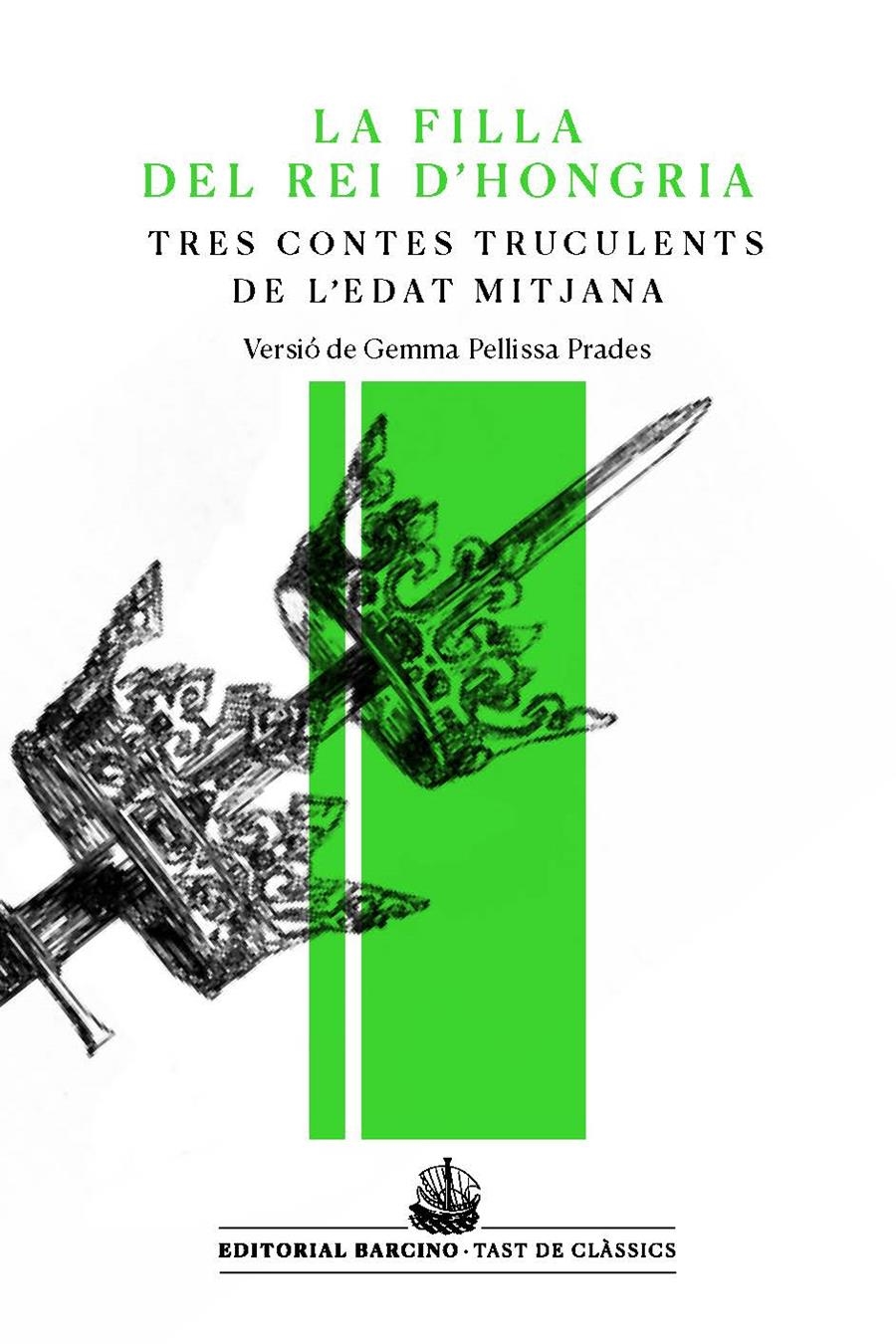 La filla del rei d'Hongria i altres contes truculents de l'Edat Mitjana | Anònim | Cooperativa autogestionària
