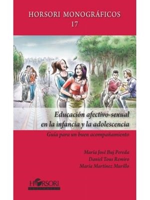 Educación afectivo-sexual en la infancia y la adolescencia | Buj Pareda, María José/Tous Remiro, Daniel/Martínez Murillo, María | Cooperativa autogestionària