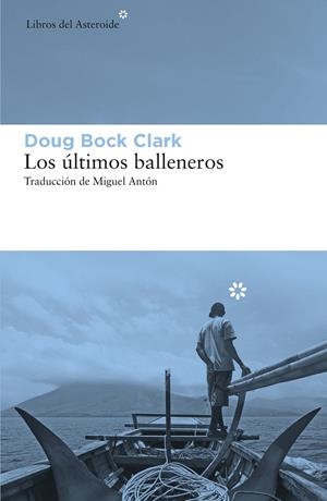 Los últimos balleneros | Bock Clark, Doug