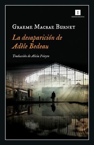 La desaparición de Adèle Bedeau | Macrae, Graeme