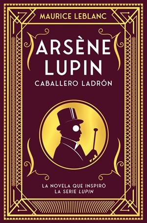 Arsène Lupin, caballero ladrón | Leblanc, Maurice | Cooperativa autogestionària