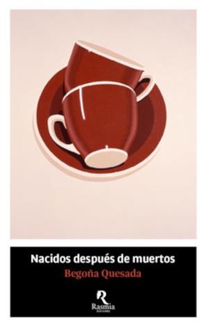 Nacidos después de muertos | Begoña Quesada | Cooperativa autogestionària