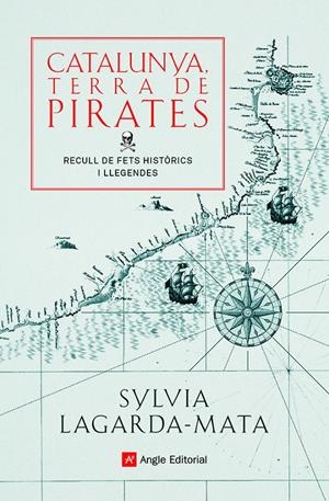 Catalunya, terra de pirates | Lagarda-Mata, Sylvia | Cooperativa autogestionària