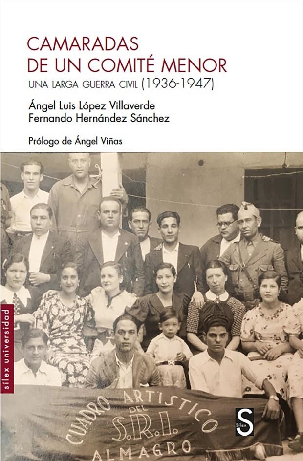 Camaradas de un comité menor | López Villaverde, Ángel Luis/Hernández Sánchez, Fernando | Cooperativa autogestionària