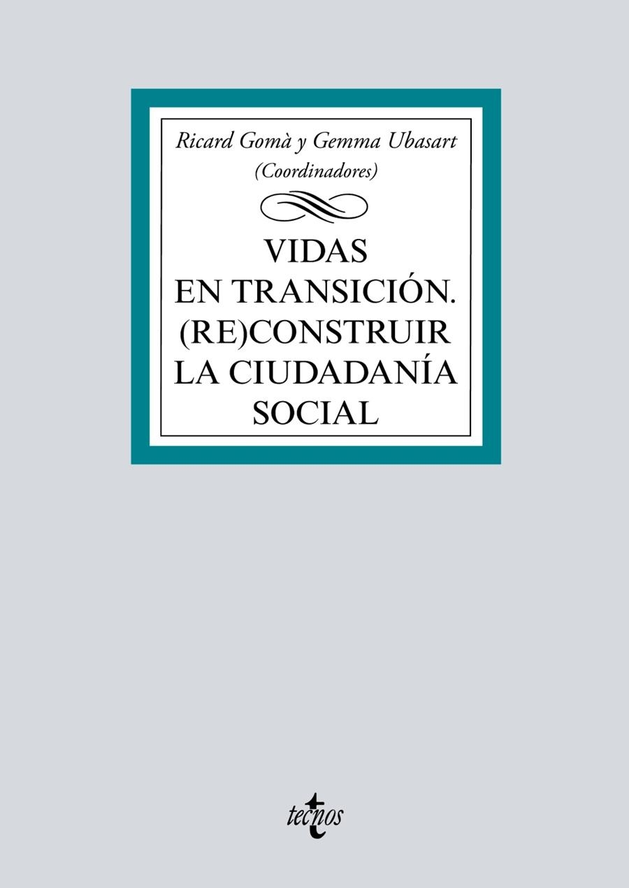 Vidas en transición | Ubasart, Gemma/Gomà, Ricard/Ruiz-Huerta Carbonell, Jesús/Subirats Humet, Joan/Martí Puig, Salvador/I | Cooperativa autogestionària
