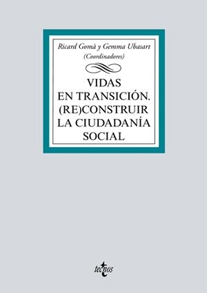 Vidas en transición | Ubasart, Gemma/Gomà, Ricard/Ruiz-Huerta Carbonell, Jesús/Subirats Humet, Joan/Martí Puig, Salvador/I | Cooperativa autogestionària