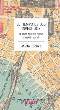 El tiempo de los investidos | Feher, Michel | Cooperativa autogestionària