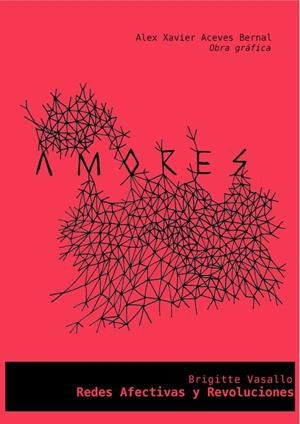Amores: redes afectivas y revoluciones | Vasallo, Brigitte | Cooperativa autogestionària