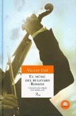 El músic del bulevard Rossini | Usó, Vicent | Cooperativa autogestionària