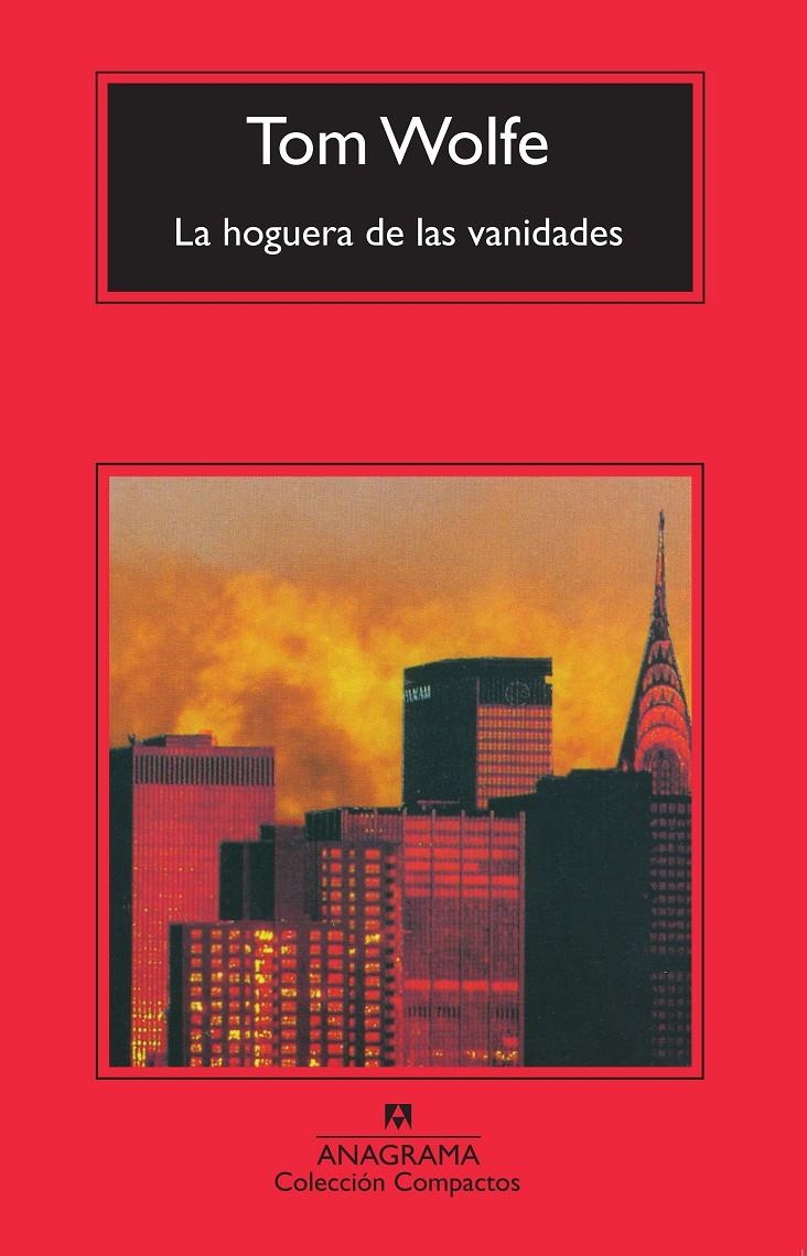 La hoguera de las vanidades | Wolfe, Tom