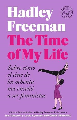 The Time of My Life | Freeman, Hadley | Cooperativa autogestionària