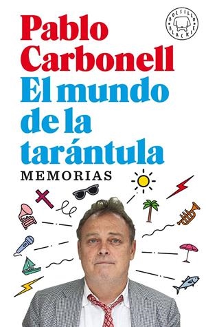 El mundo de la tarántula | Carbonell, Pablo | Cooperativa autogestionària