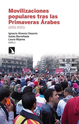 Movilizaciones populares tras las Primaveras Árabes (2011-2021) | Álvarez-Ossorio, Ignacio | Cooperativa autogestionària