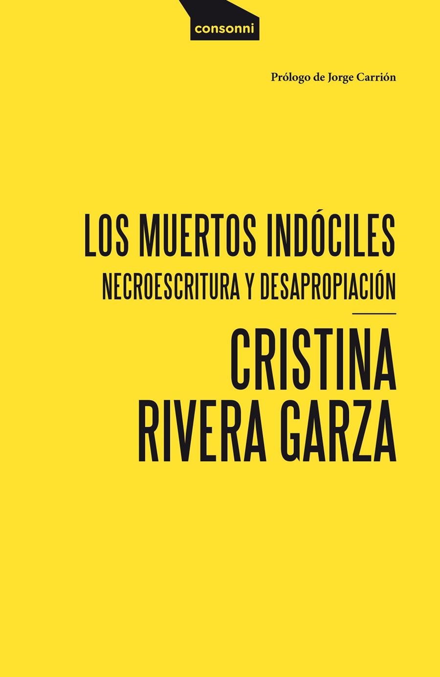 Los muertos indóciles | Rivera Garza, Cristina