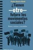 Tienen -otro- futuro los movimientos sociales? | Ibarra Güell, Pedro | Cooperativa autogestionària