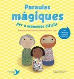 Paraules màgiques per a moments difícils | Núñez Pereira, Cristina / R. Valcárcel, Rafael | Cooperativa autogestionària