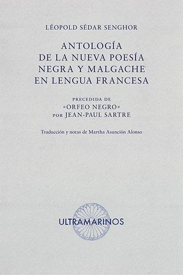 Antología de la nueva poesía negra y malgache en lengua francesa | Sédar Senghor, Léopold | Cooperativa autogestionària