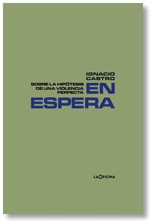 En espera | Castro Rey, Ignacio | Cooperativa autogestionària