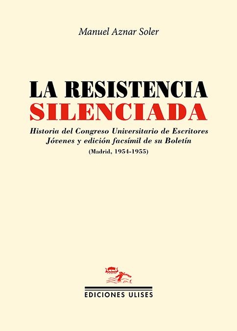 La resistencia silenciada | Aznar Soler, Manuel | Cooperativa autogestionària