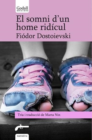 El somni d'un home ridícul. Cinc contes de Dostoievski | Dostoievski, Fiódor | Cooperativa autogestionària
