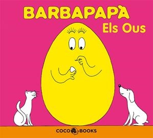 Barbapapà. Els ous | Tison, Annette/Taylor, Talus | Cooperativa autogestionària
