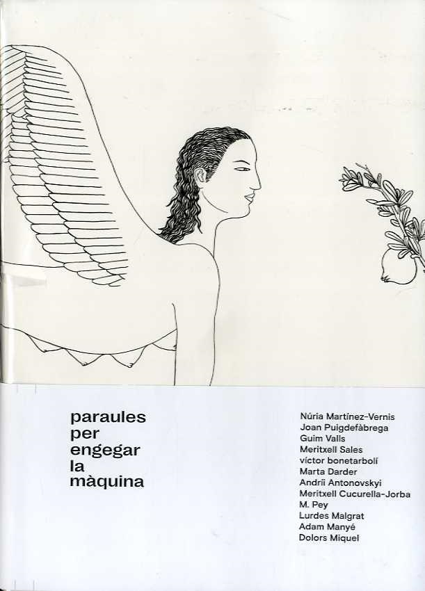 Paraules per engegar la màquina | Martínez-Vernis, Núria/Puigdefàbrega, Joan/Valls, Guim/Sales, Meritxell/bonetarbolí, víctor/Darder,  | Cooperativa autogestionària
