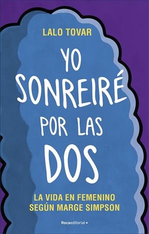 Yo sonreiré por las dos | Tovar, Lalo | Cooperativa autogestionària