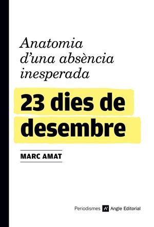 23 dies de desembre | Amat Vilà, Marc | Cooperativa autogestionària