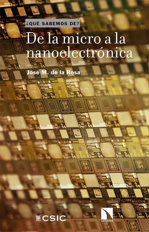 De la micro a la nanoelectrónica | de la Rosa, José M. | Cooperativa autogestionària