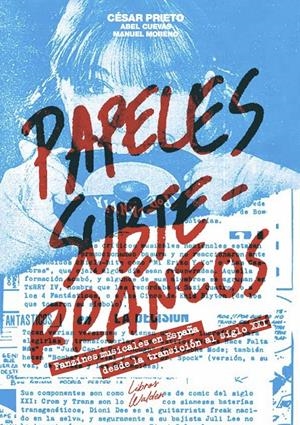 Papeles subterráneos | Prieto, César; Moreno, Manuel; Cuevas, Abel | Cooperativa autogestionària