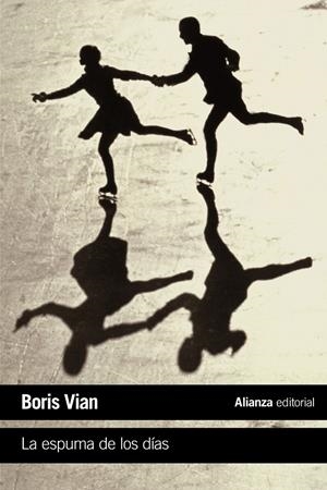La espuma de los días | Vian, Boris | Cooperativa autogestionària