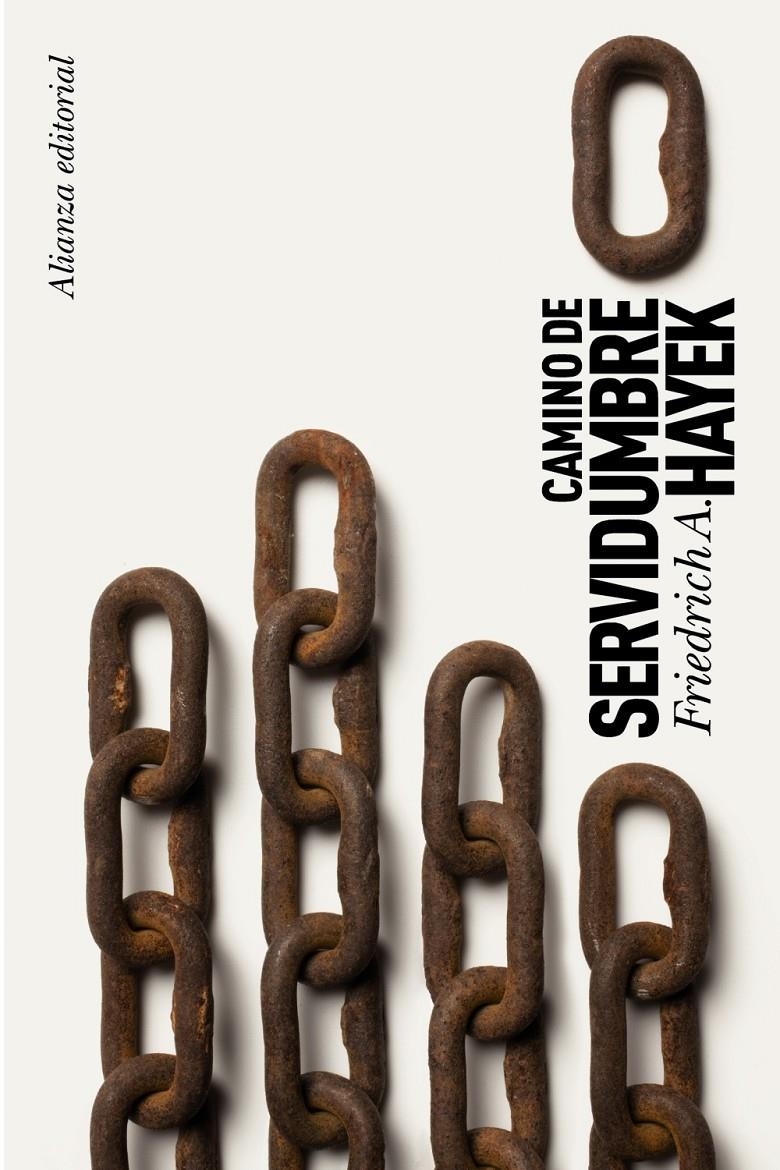 Camino de servidumbre | Hayek, Friedrich A.
