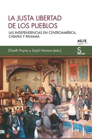 La justa libertad de los pueblos | Payne, Elizeth/Herrera, Sajid | Cooperativa autogestionària