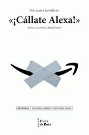 Cállate Alexa | Bröckers, Johannes | Cooperativa autogestionària