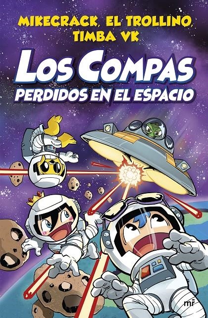 Los Compas perdidos en el espacio | Mikecrack, El Trollino y Timba Vk