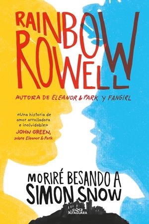 Moriré besando a Simon Snow (Simon Snow 1) | Rowell, Rainbow | Cooperativa autogestionària
