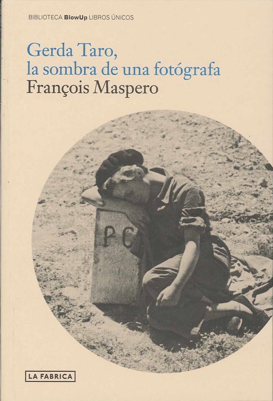 GERDA TARO, LA SOMBRA DE UNA FOTÓGRAFA | Maspero, François | Cooperativa autogestionària