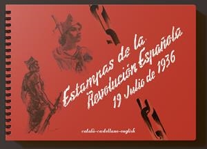 Estampas de la Revolución Española 19 Julio de 1936 | "Sim" - Rey Vila, José Luis