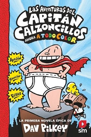 1. Las aventuras del Capitán Calzoncillos | Pilkey, Dav | Cooperativa autogestionària