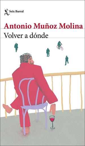 Volver a dónde | Muñoz Molina, Antonio | Cooperativa autogestionària