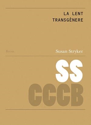 La lent transgènere / The Transgender Lens | Stryker, Susan | Cooperativa autogestionària